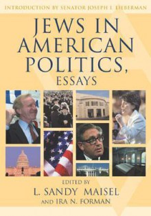 Jews in American Politics: Essays - L. Sandy Maisel, Ira N. Forman