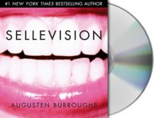 Sellevision - Augusten Burroughs