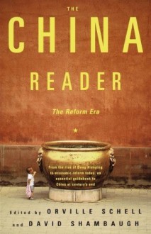 The China Reader: The Reform Era - David Shambaugh