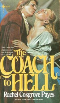 The Coach to Hell - Rachel Cosgrove Payes