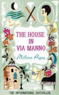 The house in via Manno - Milena Agus