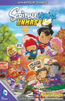 Scribblenauts Unmasked: A Crisis of Imagination #3 - Josh Elder, Adam Archer