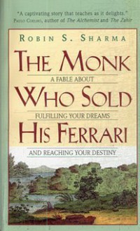 Monk Who Sold His Ferrari (Mass Market) - Robin S. Sharma