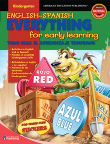 English-Spanish Everything for Early Learning, Kindergarten (Everything for Early Learning) - School Specialty Publishing, American Education Publishing