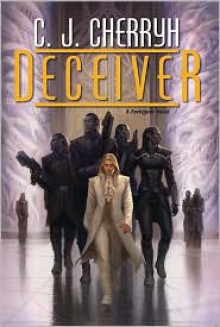 Deceiver - C.J. Cherryh