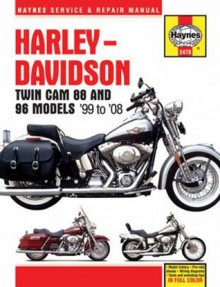 Harley-Davidson Twin Cam 88 and 96 Models 99-08 - Max Haynes