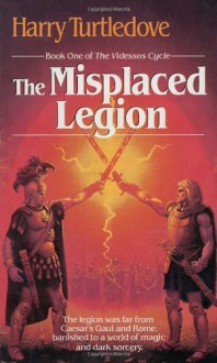 The Misplaced Legion - Harry Turtledove