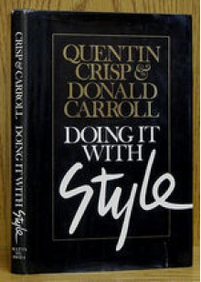 Doing It With Style - Quentin Crisp