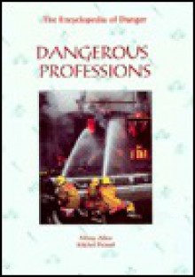 Dangerous Professions - Michel Peissel