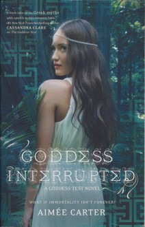 Goddess Interrupted - Aimee Carter