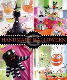 Glittervilles Handmade Halloween - Stephen Brown