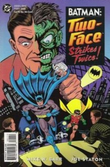 Batman: Two- Face: Strikes Twice! - Mike W. Barr, Joe Staton