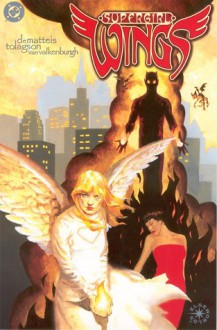 Supergirl: Wings - J.M. DeMatteis, Jamie Tolagson, Sherilyn van Valkenburgh