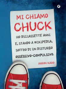 Mi chiamo Chuck - Aaron Karo