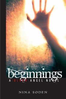 Beginnings (Blood Angel #2) - Nina Soden