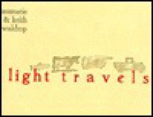 Light Travels (poem) - Rosmarie Waldrop, Keith Waldrop