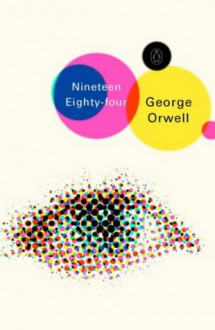 Nineteen Eighty-Four - George Orwell