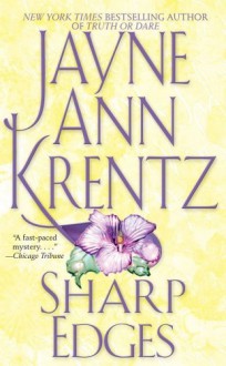 Sharp Edges - Jayne Ann Krentz