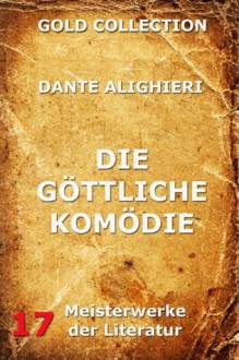 Die göttliche Komödie: Erweiterte Ausgabe (German Edition) - Dante Alighieri, Stefan George