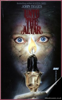 Unto the Altar - John Tigges