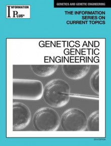 Genetic & Genetic Engineering - Information Plus