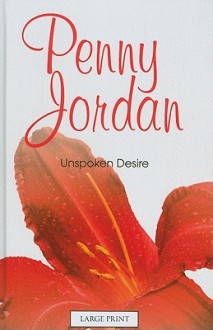 Unspoken Desire - Penny Jordan