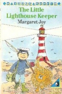 The Little Lighthouse Keeper - Margaret Joy, Toni Goffe