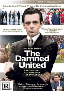 The Damned United - Tom Hooper, Tony Hooper, Michael Sheen