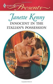 Innocent in the Italian's Possession - Janette Kenny