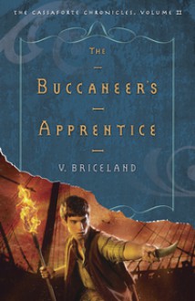 The Buccaneer's Apprentice - V. Briceland