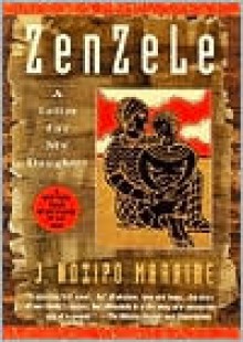 Zenzele: A Letter for My Daughter - J. Nozipo Maraire