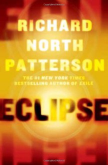 Eclipse - Richard North Patterson, Peter Francis James