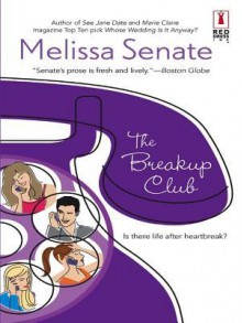 Breakup Club - Melissa Senate