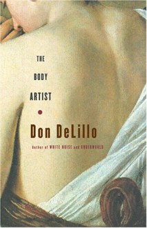 The Body Artist - Don DeLillo