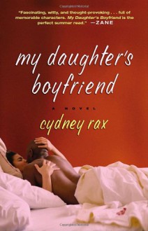 My Daughter's Boyfriend - Cydney Rax