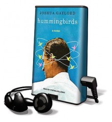 Hummingbirds (Audio) - Joshua Gaylord, Cynthia Holloway