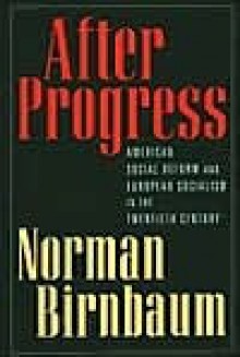 After Progress - Norman Birnbaum