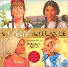 The Best That I Can Be [With CD] - American Girl