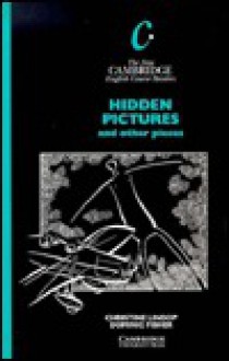 Hidden Pictures: And Other Pieces - Christine Lindop, Dominic Fisher