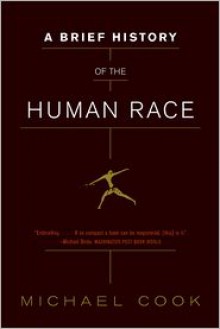 A Brief History of the Human Race - Michael Alan Cook