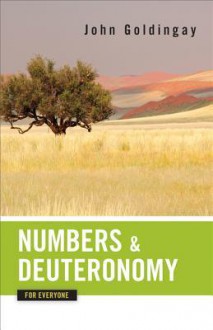 Numbers and Deuteronomy for Everyone (Old Testament for Everyone) - John Goldingay