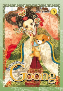 Goong: Palace Story Vol.5 - Park So Hee, HyeYoung Im, Jamie S. Rich, Park SoHee, Park So Hee