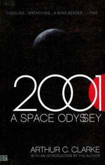 2001: A Space Odyssey - Arthur C. Clarke