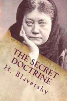 The Secret Doctrine: Volume One - Cosmogenesis - Helena Petrovna Blavatsky