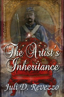 The Artist's Inheritance (Antique Magic, #1) - Juli D. Revezzo