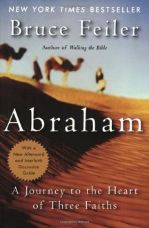 Abraham: A Journey to the Heart of Three Faiths - Bruce Feiler, Grader