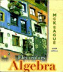 Elementary Algebra [With CDROM] - Charles P. McKeague