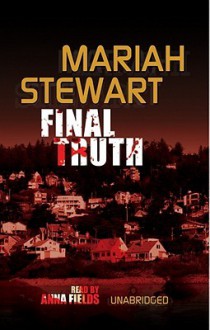 Final Truth (Truth #4) - Mariah Stewart