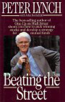 Beating the Street - Peter Lynch, John Rothchild