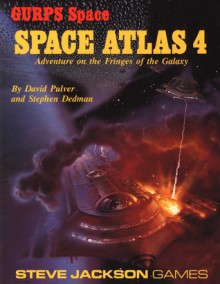 GURPS Space Atlas 4: Adventure on the Fringes of the Galaxy - David L. Pulver, Stephen Dedman